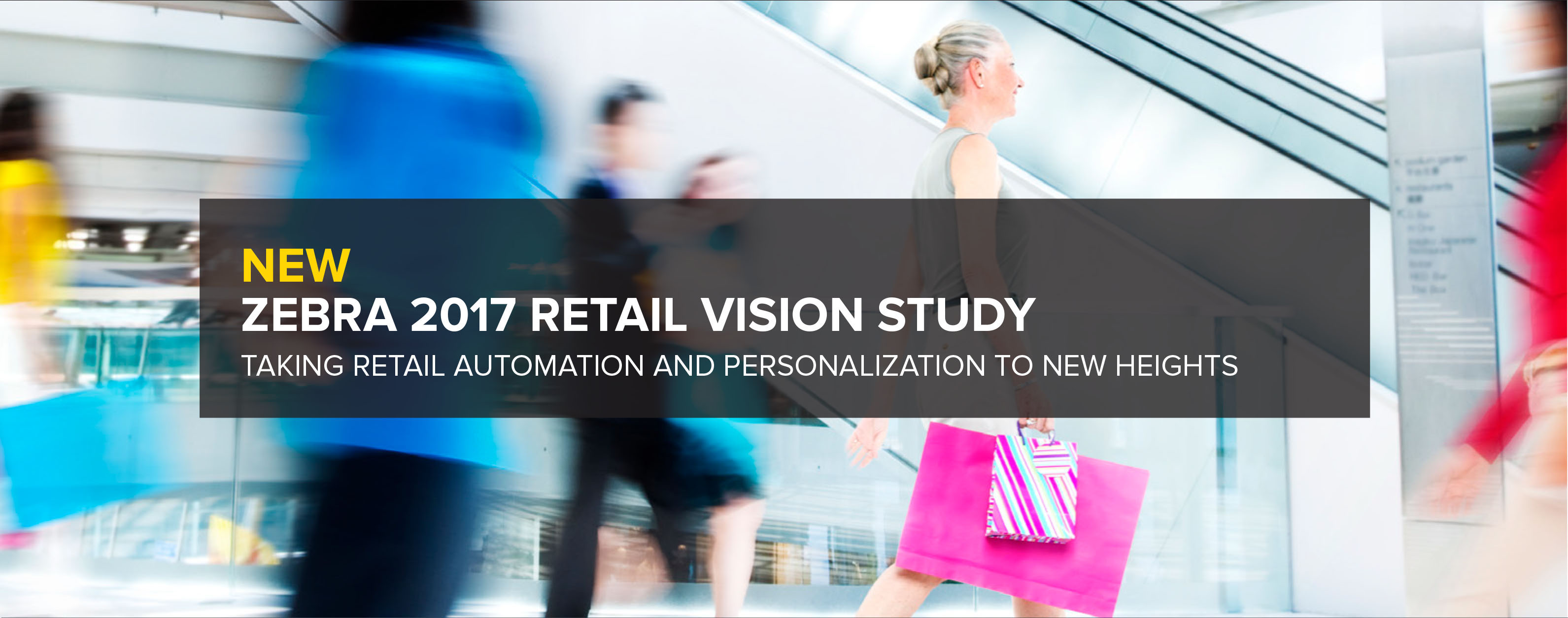 New Zebra 2017 Retail Vision Study – Taking Retail Automation and Personalization to New Heights 